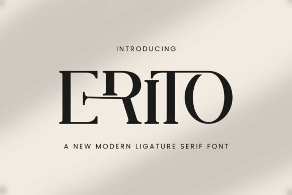 Erito: A Modern Serif Font for Timeless Elegance
