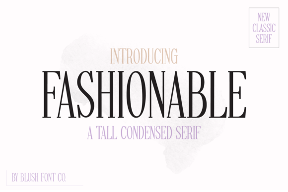 Fashionable: The Elegant Serif for Modern Branding