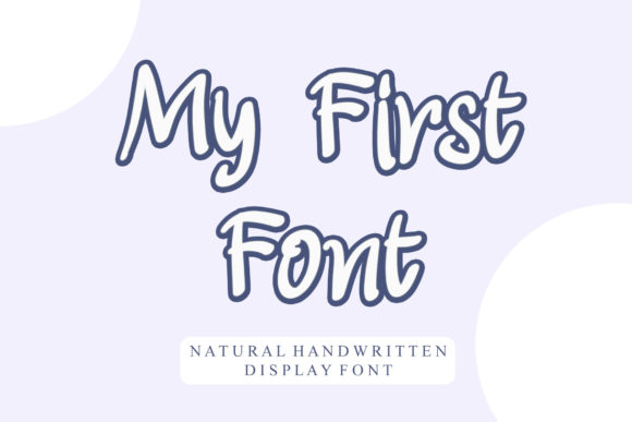 My First: A Brushed Display Font for Modern Creatives