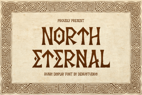 North Eternal: The Heroic Typeface for Modern Mythmakers