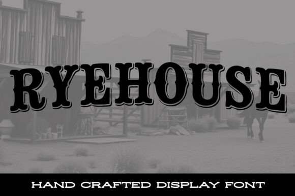 Ryehouse: The Bold, Hand-Drawn Western Display Font
