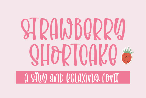 The Whimsical Appeal of the Strawberry Shortcake Font